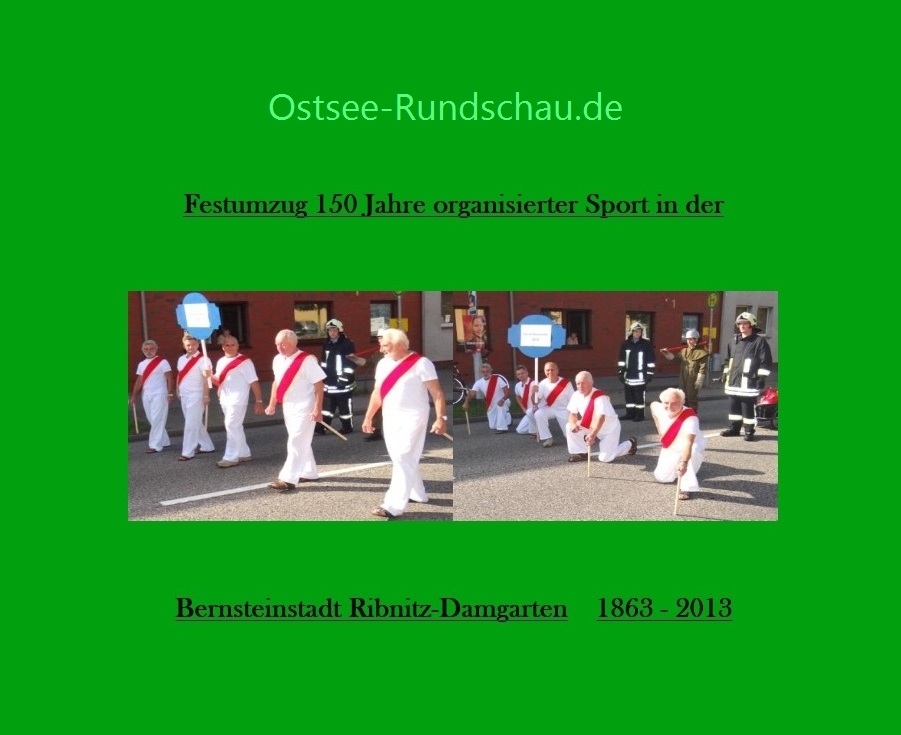 Bilder vom Festumzug aus Anlass des Jubiläums 150 Jahre organisierter Sport in der Bernsteinstadt  Ribnitz-Damgarten am 24. August 2013. Foto: Eckart Kreitlow