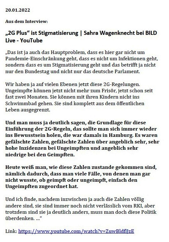 '2G Plus' ist Stigmatisierung | Sahra Wagenknecht bei BILD Live - YouTube - Aus dem Interview - 20.01.2022 - Link: https://www.youtube.com/watch?v=ZuwBldflJzE