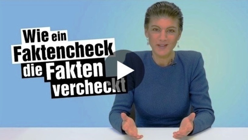 Wie ein Faktencheck die Fakten vercheckt - Von Dr. Sahra Wagenknecht - Aus dem Posteingang von Dr. Sahra Wagenknecht (MdB) vom 06.01.2022 - Fraktion DIE LINKE im Deutschen Bundestag - Soziale Spaltung bekmpfen - auf ein besseres Jahr 2022 