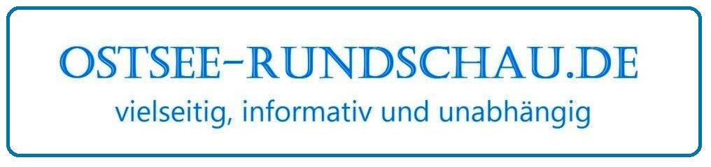 Ostsee-Rundschau.de - vielseitig, informativ und unabhängig - Internetzeitung seit 2007 - Präsenzen der Kommunikation und der Publizistik mit vielen Fotos und  bunter Vielfalt - Internetzeitung seit 2007
