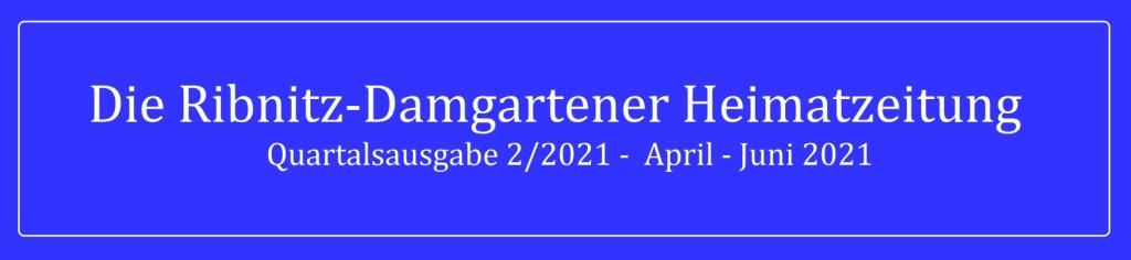 Die Ribnitz-Damgartener Heimatzeitung - Regionales, Neues, Heimatliches und Historisches - Quartalsausgaben aus jeweils drei Monaten Berichtenswerten - Berichtenswertes pro Quartal zusammengefasst - im PDF-Format - zum Selberausdrucken