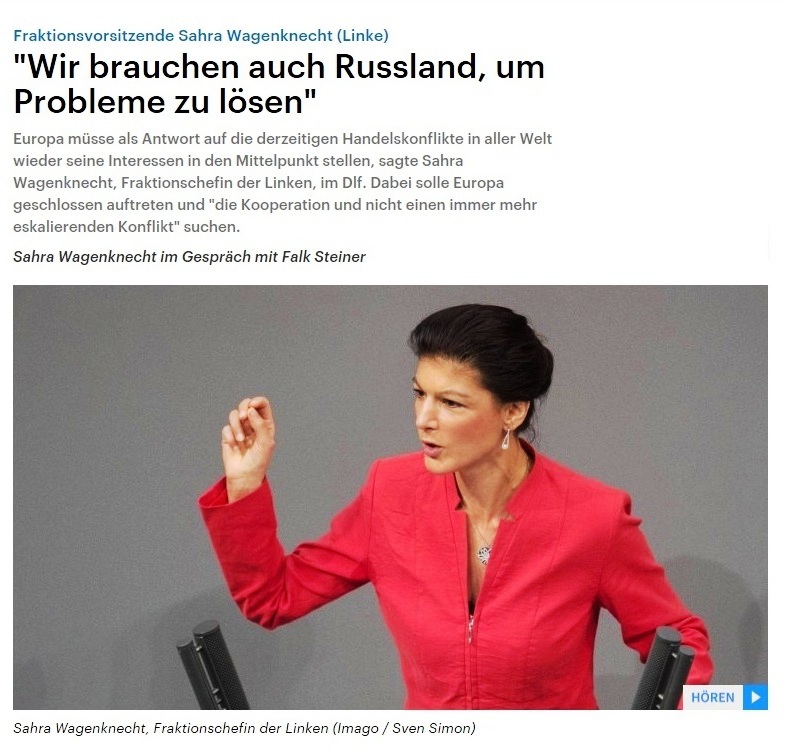 Deutschlandfunk - Sahra Wagenknecht im Gesprch mit Falk Steiner -  Fraktionsvorsitzende Sahra Wagenknecht (Linke): 'Wir brauchen auch Russland, um Probleme zu lsen'