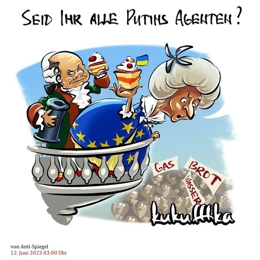Seid Ihr alle Putins Agenten? - Europa - Die Unterstützung der Ukraine führt zu Rezession und Protesten - Die EU ist in die Rezession gefallen, was europäische Politiker bis zuletzt ausgeschlossen hatten. Das ist der Preis der anti-russischen Politik, die in der EU zu immer mehr Protesten führt. - von Thomas Röper - 12. Juni 2023 03:00 Uhr - Anti-Spiegel - Fundierte Medienkritik - Thomas Röper - Link: https://www.anti-spiegel.ru/2023/die-unterstuetzung-der-ukraine-fuehrt-zu-rezession-und-protesten/ 