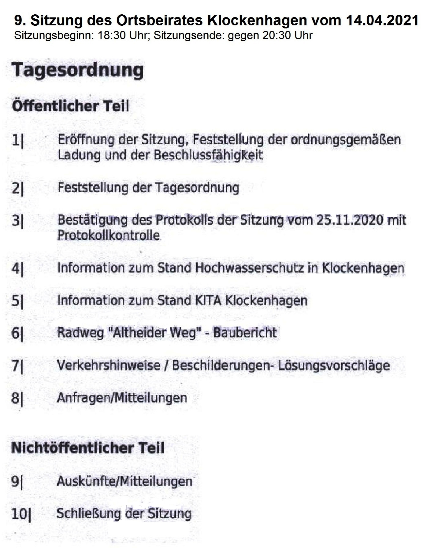 9. Sitzung des Ortsbeirates Klockenhagen vom 14.04.2021 im Begegnungszentrum Ribnitz-Damgarten - Sitzungsbeginn: 18:30 Uhr - Sitzungsende: gegen 20:30 Uhr - Tagesordnung