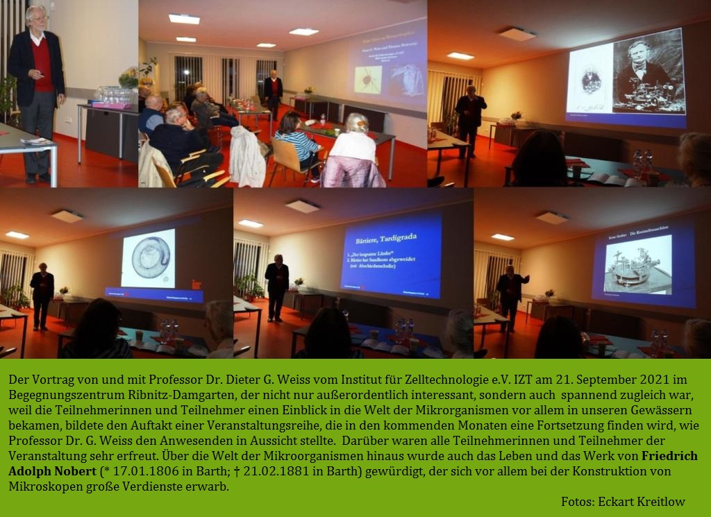 Vortrag von und mit Professor Dr. Dieter G. Weiss vom Institut fr Zelltechnologie e.V. IZT zum Thema 'Tmpel-Artenvielfalt. Bilder und Videos von Mikrorganismen unter dem Mikroskop.' am Dienstag, 21. September 2021, 19 Uhr im Begegnungszentrum Ribnitz-Damgarten, G.-A.-Demmler-Str. 6